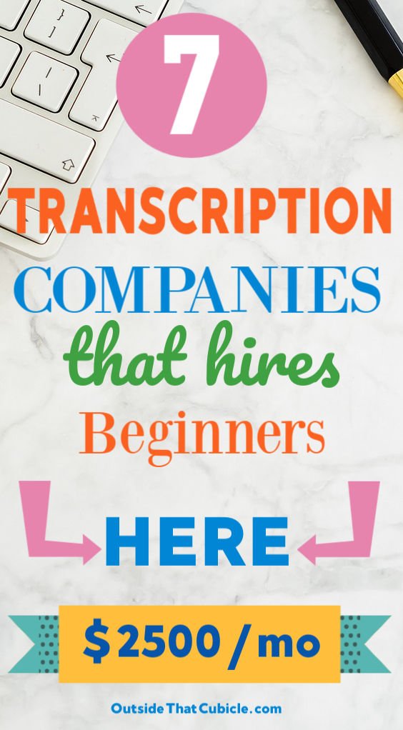 Make money online transcribing in these 7 transcription companies that hires beginners