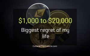 Read more about the article $1,000 to $20,000 – Biggest regret of my life !