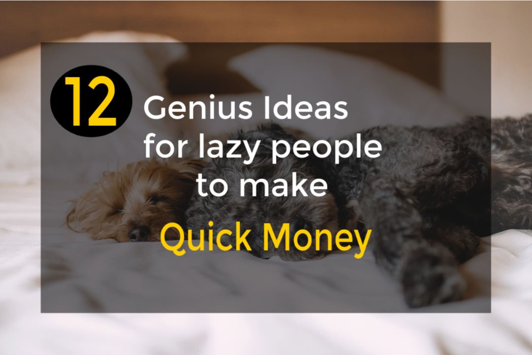 Read more about the article Lazy person’s guide to making money real fast
