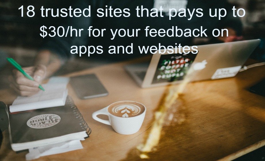 18 trusted sites that pays up to $30/hr to test apps and websites